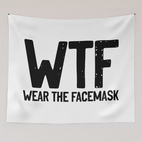 Item preview, WTF Wear The Facemask Hilarious designed and sold by Sour Soul.