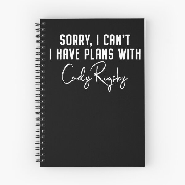 Item preview, Sorry, I can’t I have plans with Cody Rigsby designed and sold by undercoverlover.
