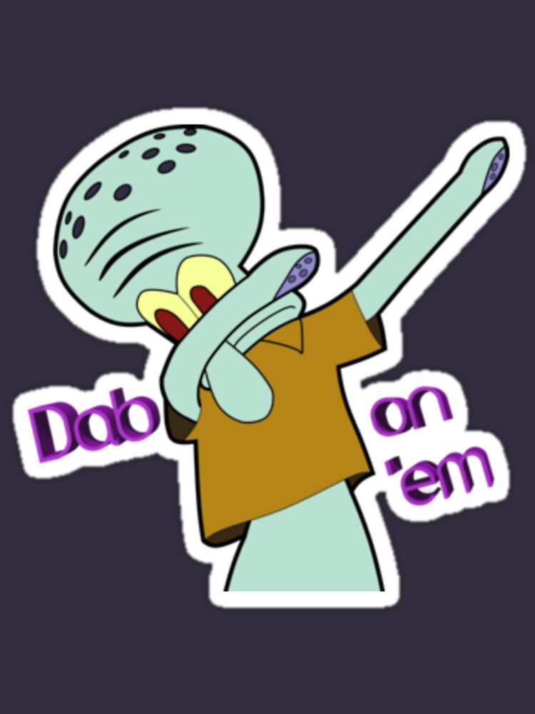 Squidward Dab T Shirt By Kingofmemes Redbubble 