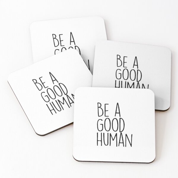 Item preview, Be A Good Human designed and sold by nataliewilsom.