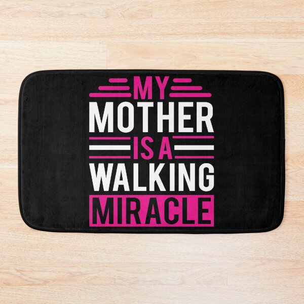 Item preview, My Mother Is a Walking Miracle designed and sold by Printoweb.