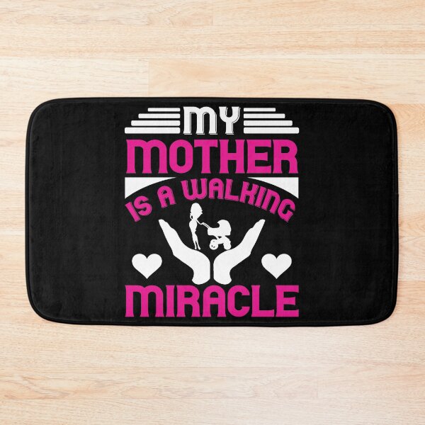 Item preview, My Mother Is a Walking Miracle designed and sold by Printoweb.