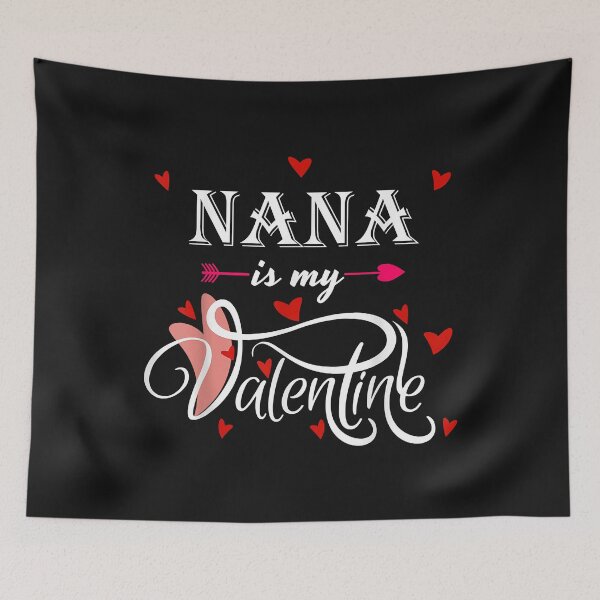 Item preview, Nana Is My Valentine | Gift Idea | Gift For Grandma | Gift For Son | Gift For Grandson designed and sold by LanPhan.