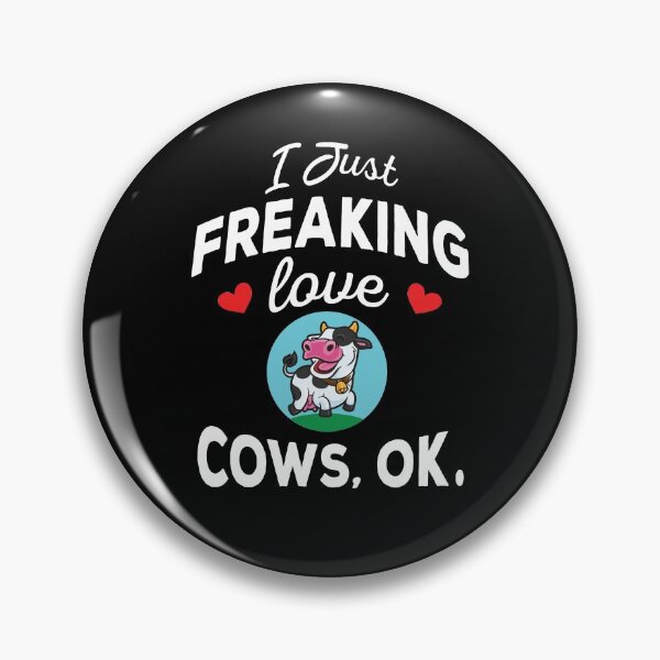 Item preview, I Just Freaking Love Cows Ok - cute and funny cows lover designed and sold by ReadyArt.