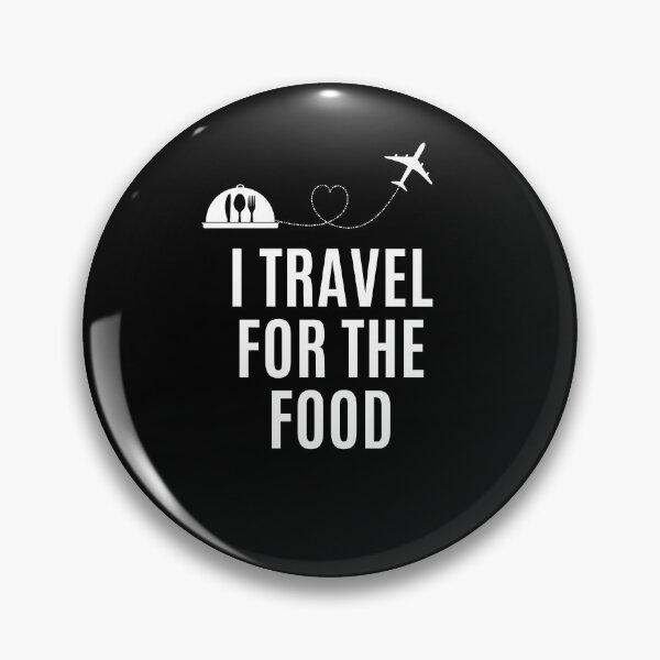 Item preview, I Travel For Food ,Funny Travel Foodie Food Lover Gifts designed and sold by Anton Ashraf.