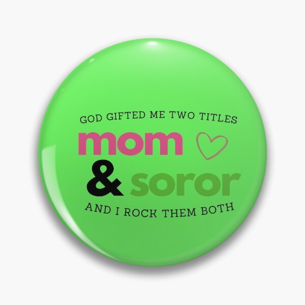 Item preview, God Gifted Me Two Titles Mom & Soror Sorority Paraphernalia designed and sold by GLifestyle.