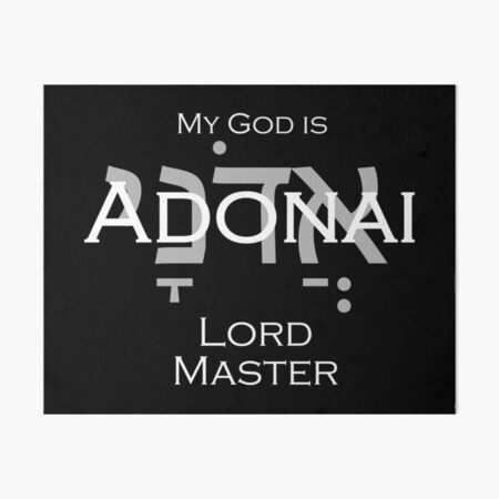 Adonai Elohim | Art Board Print