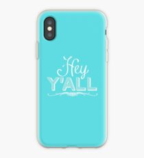 Hey Y'all (white) iPhone Case