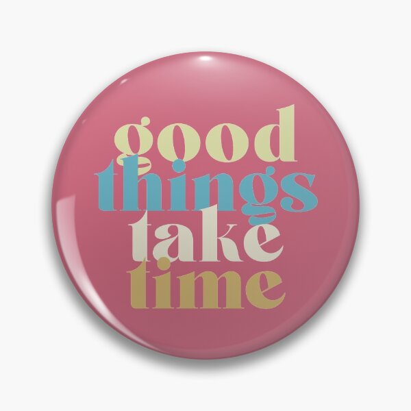 Item preview, Good things take time designed and sold by BCCOLLECTION.