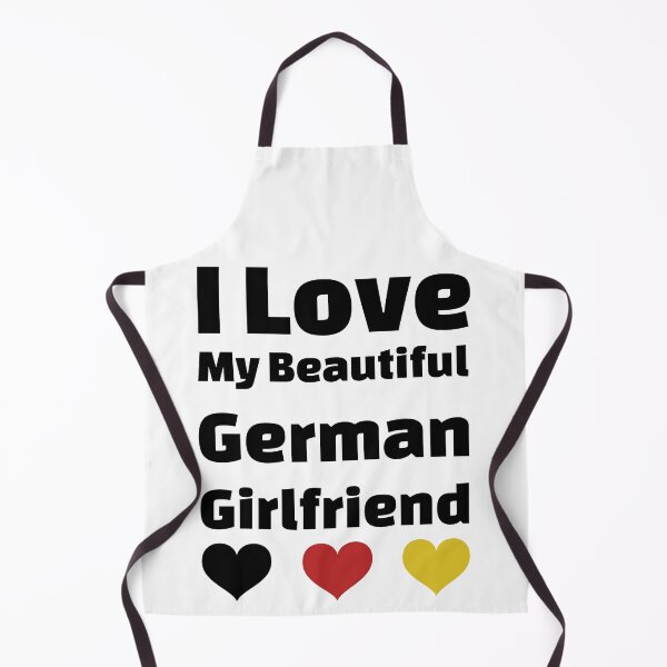 Item preview, I Love My Beautiful German Girlfriend - Germany Girlfriend designed and sold by DiceNLDesigns.