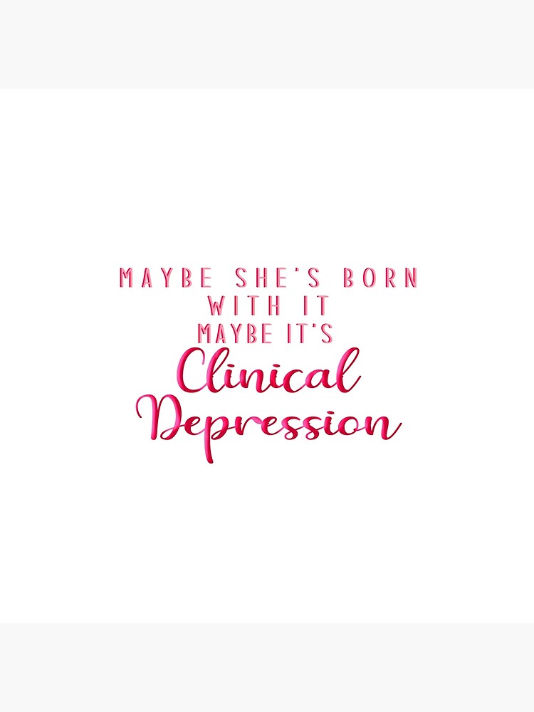 Maybe she's born with it Maybe it's clinical depression Frases Iconicas de  UHNhhh Trixie Mattel