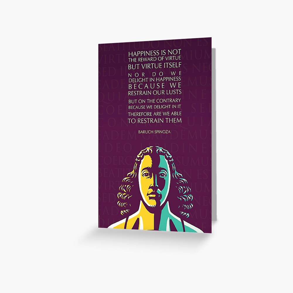 Carte De Vœux Citation De Baruch Spinoza Le Bonheur N Est Pas La Recompense De La Vertu Mais La Vertu Elle Meme Par Elvindantes Redbubble