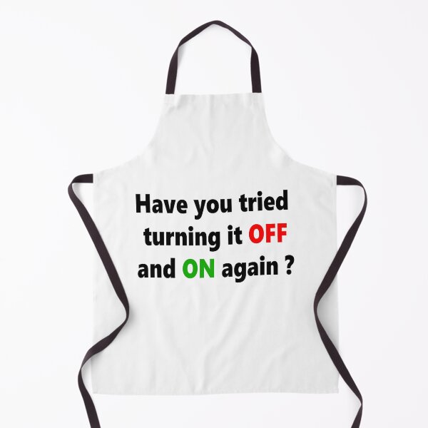 Item preview, Have you tried turning it off and on again, funny saying 5 designed and sold by EzbieArt.