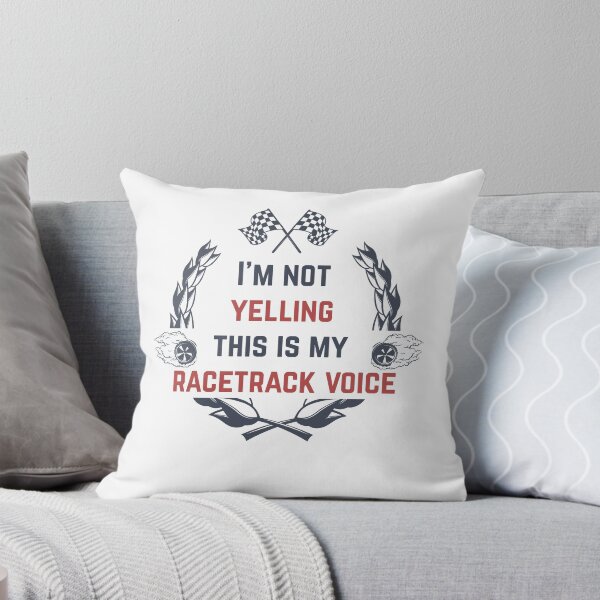 Item preview, I'm Not Yelling This Is My Racetrack Voice designed and sold by Tshirty10.