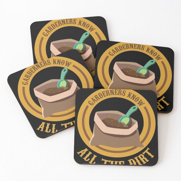 Item preview, Gardeners know all the Dirt Gardening Hobby Gardener Quote  designed and sold by Rzelemenz.