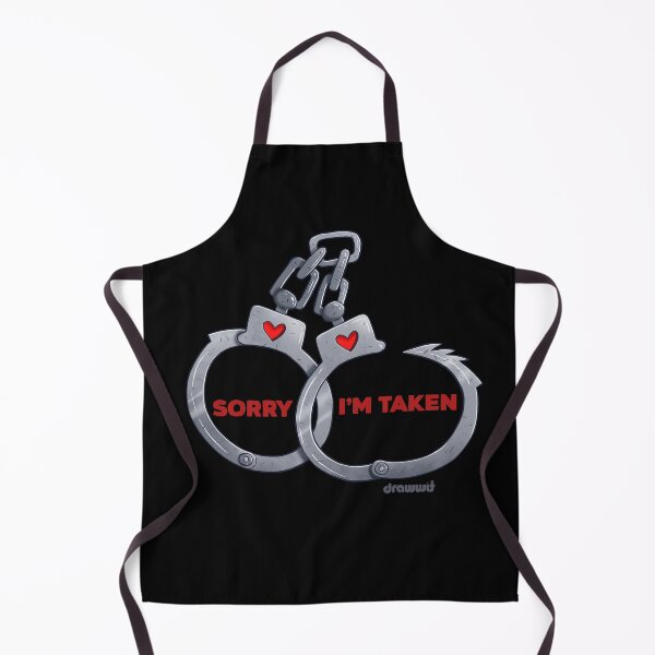 Item preview, SORRY I'M TAKEN designed and sold by Drawwit.