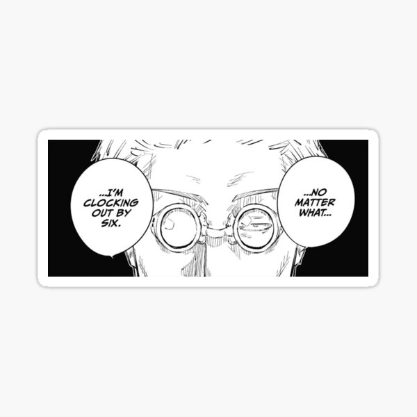 nanami "i'm clocking out by 6pm" Sticker