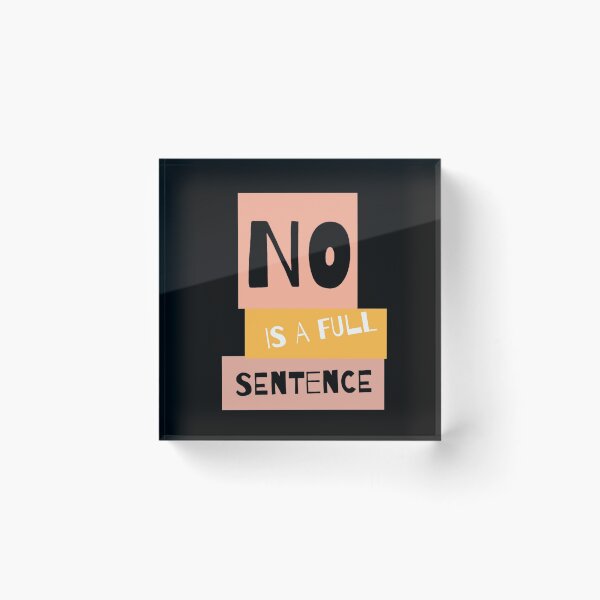 Item preview, No is a full sentence designed and sold by StacieNichols.