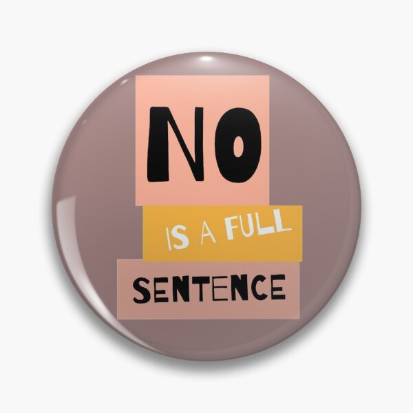 Item preview, No is a full sentence designed and sold by StacieNichols.