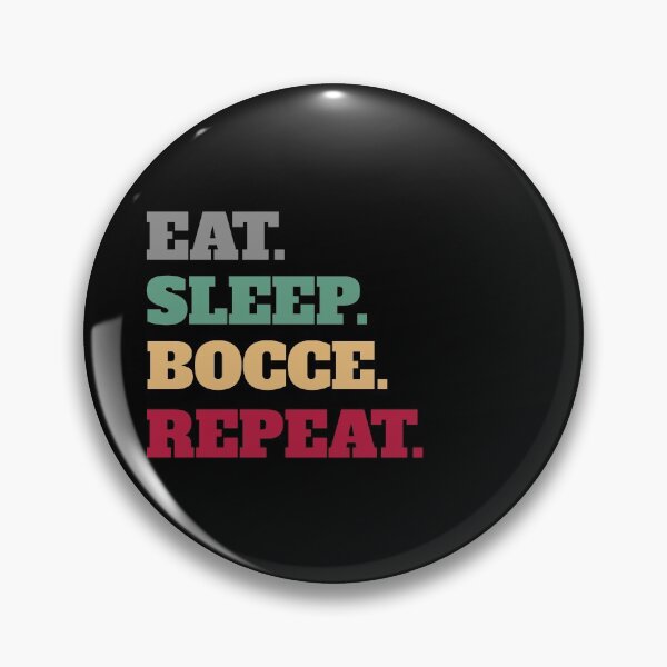 Item preview, Eat Sleep Bocce Repeat designed and sold by Salvadax.