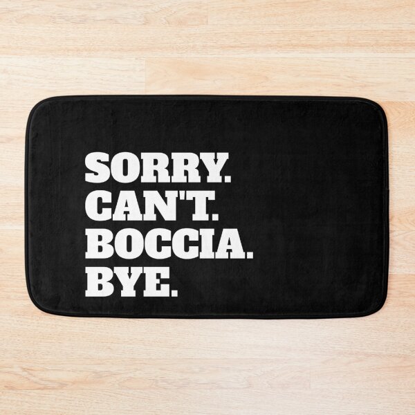 Item preview, Funny Sorry Can't Bocce Bye designed and sold by Salvadax.