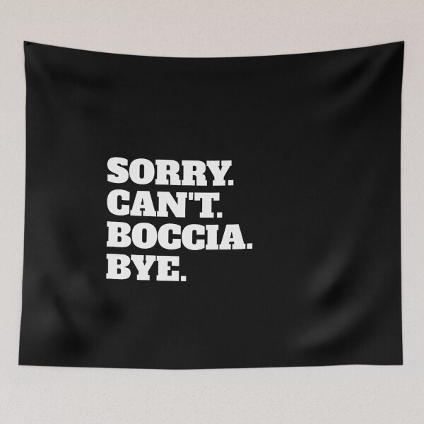 Item preview, Funny Sorry Can't Bocce Bye designed and sold by Salvadax.