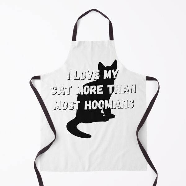 Item preview, I Love My Cat More Than Most Hoomans Cute Funny designed and sold by ttuniques.