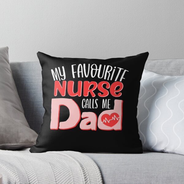 Item preview, My Favourite Nurse Calls Me Dad designed and sold by FuntasticDez.