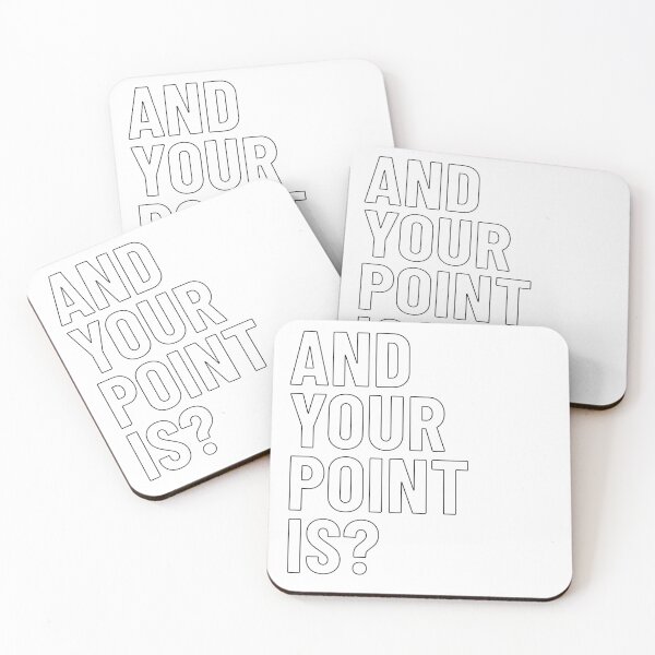 Item preview, And Your Point Is? White Text designed and sold by LucidLounger.