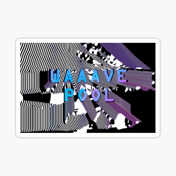 waaave pool Sticker