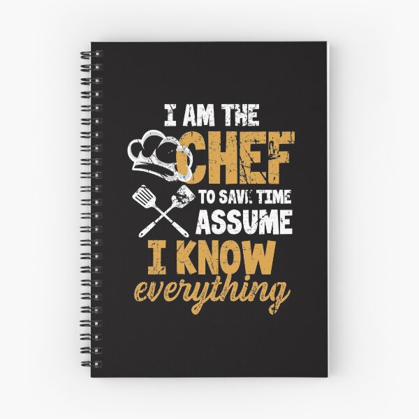 Item preview, I Am The Chef To Save Time Assume I Know Everything designed and sold by MagicSD Designs.