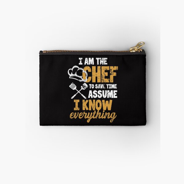 Item preview, I Am The Chef To Save Time Assume I Know Everything designed and sold by MagicSD Designs.