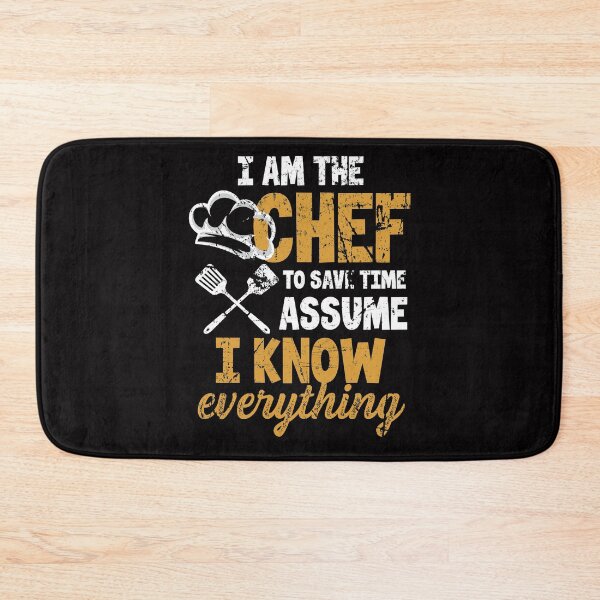 Item preview, I Am The Chef To Save Time Assume I Know Everything designed and sold by MagicSD Designs.