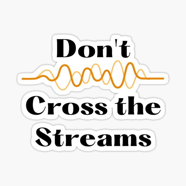 don-t-cross-the-streams-sticker-by-rawn1kk1-redbubble