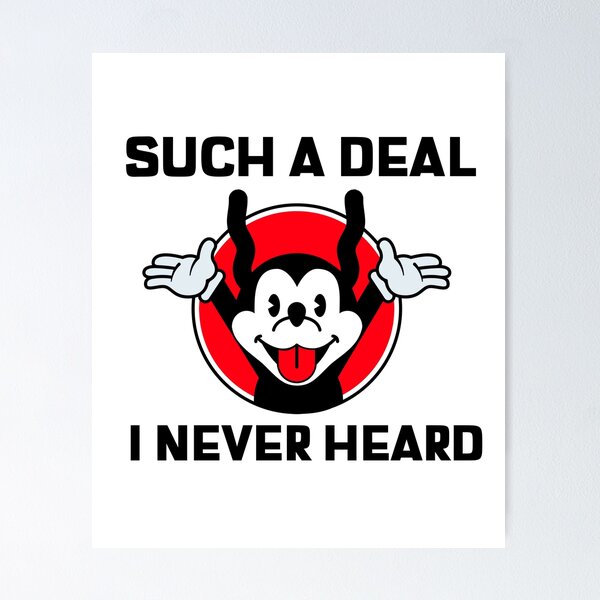 Item preview, Such A Deal I Never Heard designed and sold by TAPDesigns.