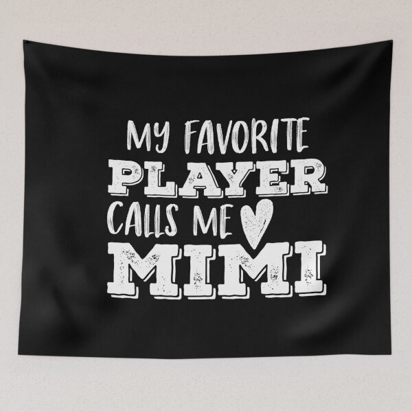 Item preview, My Favorite Player Calls Me Mimi designed and sold by ambaart.