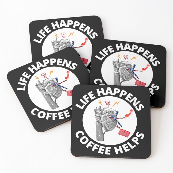 Item preview, LIFE HAPPENS COFFEE HELPS TARSIER designed and sold by CeraRoss.