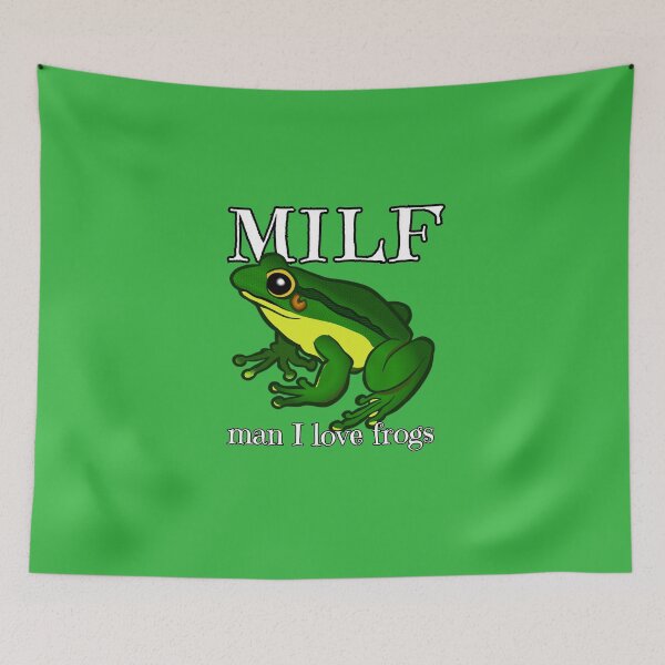 Item preview, MILF Man, I love frogs 6 designed and sold by everything4eva.