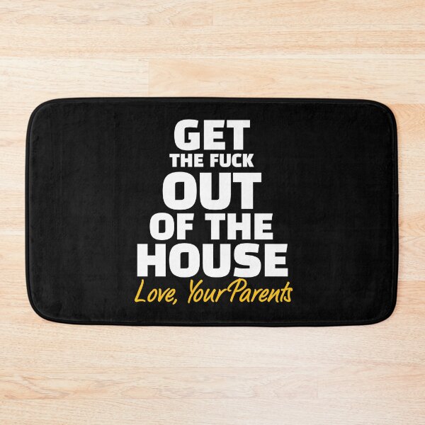 Item preview, Get Out of the House designed and sold by HorizonDesignz.