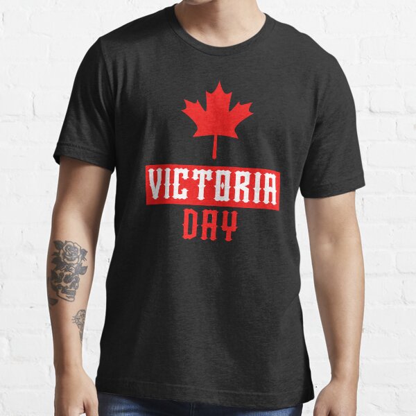 "CANADA VICTORIA DAY" Tshirt for Sale by Bedesigner Redbubble