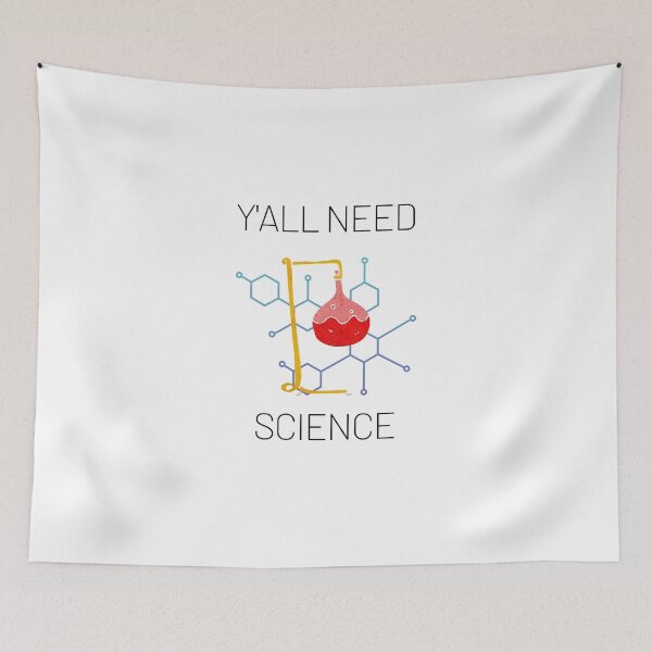 Item preview, Y'all Need Science designed and sold by JoLiShop.