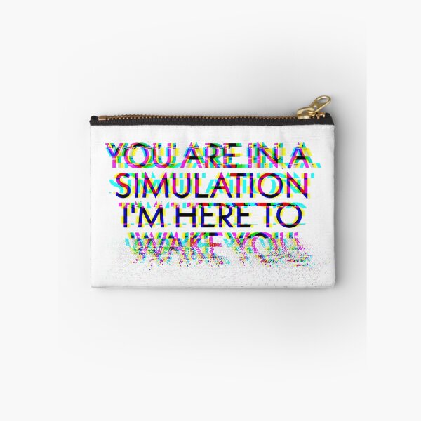 Item preview, You are in a simulation  designed and sold by hillary marek.