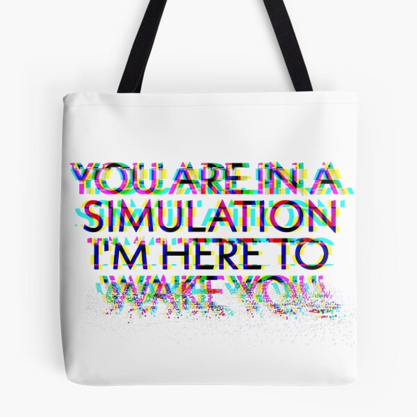 Item preview, You are in a simulation  designed and sold by hillary marek.