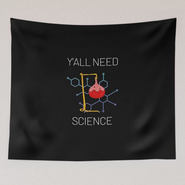 Item preview, Y'all Need Science designed and sold by JoLiShop.