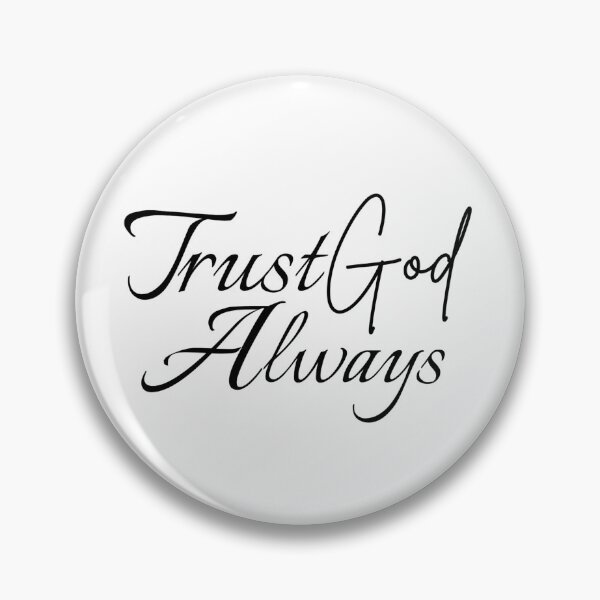 Item preview, Trust God Always designed and sold by dkgivens.
