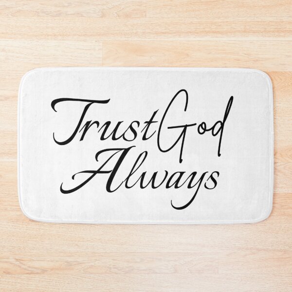 Item preview, Trust God Always designed and sold by dkgivens.