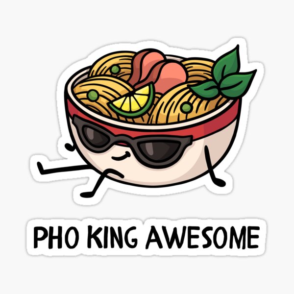 Item preview, Pho King Awesome designed and sold by KarebearsTees.