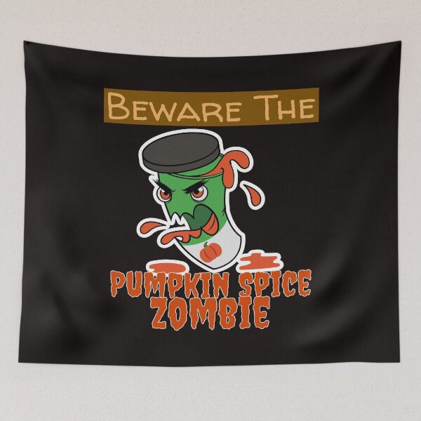 Item preview, Beware the Pumpkin Spice Zombie - Funny Halloween Latte designed and sold by TrndSttr.