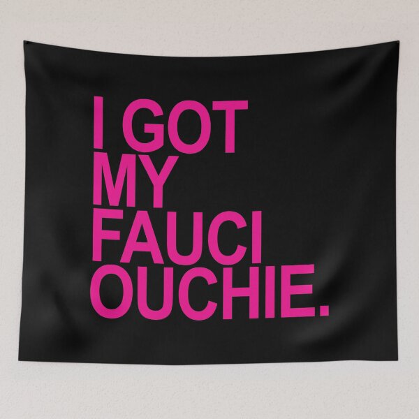 Item preview, I got my Fauci Ouchie designed and sold by Thelittlelord.