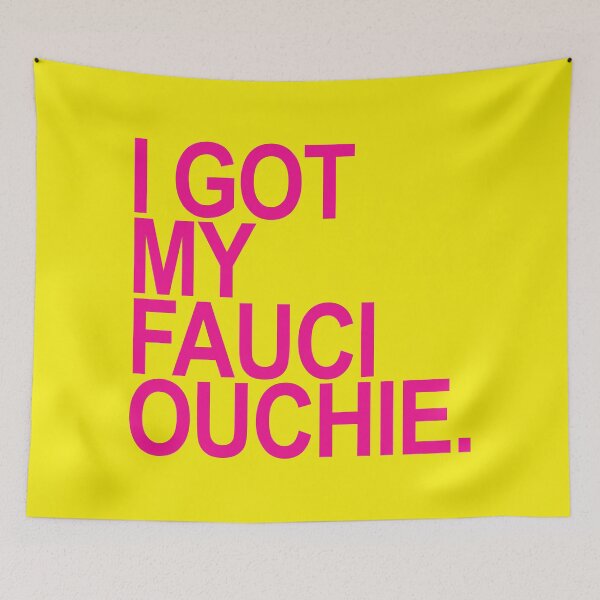 Item preview, I got my Fauci Ouchie designed and sold by Thelittlelord.